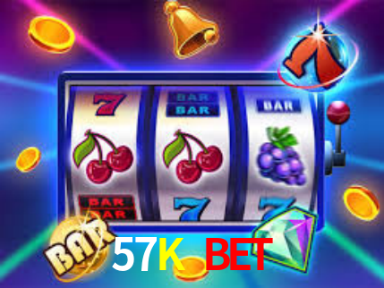 57K Bet