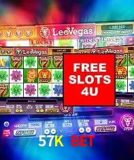 57K Bet