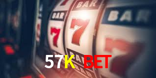 57K Bet